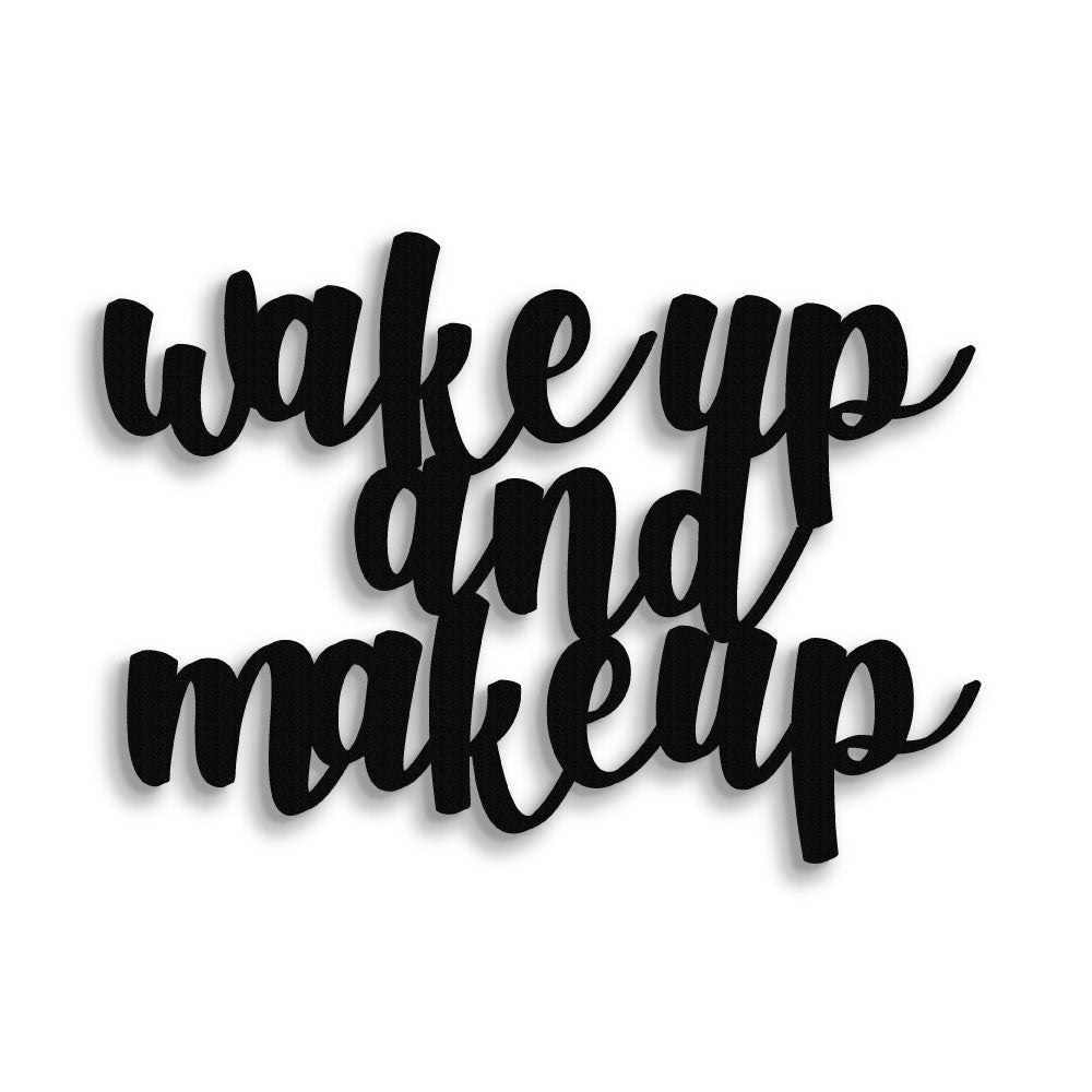 Scritta in Legno Wake up and Make up