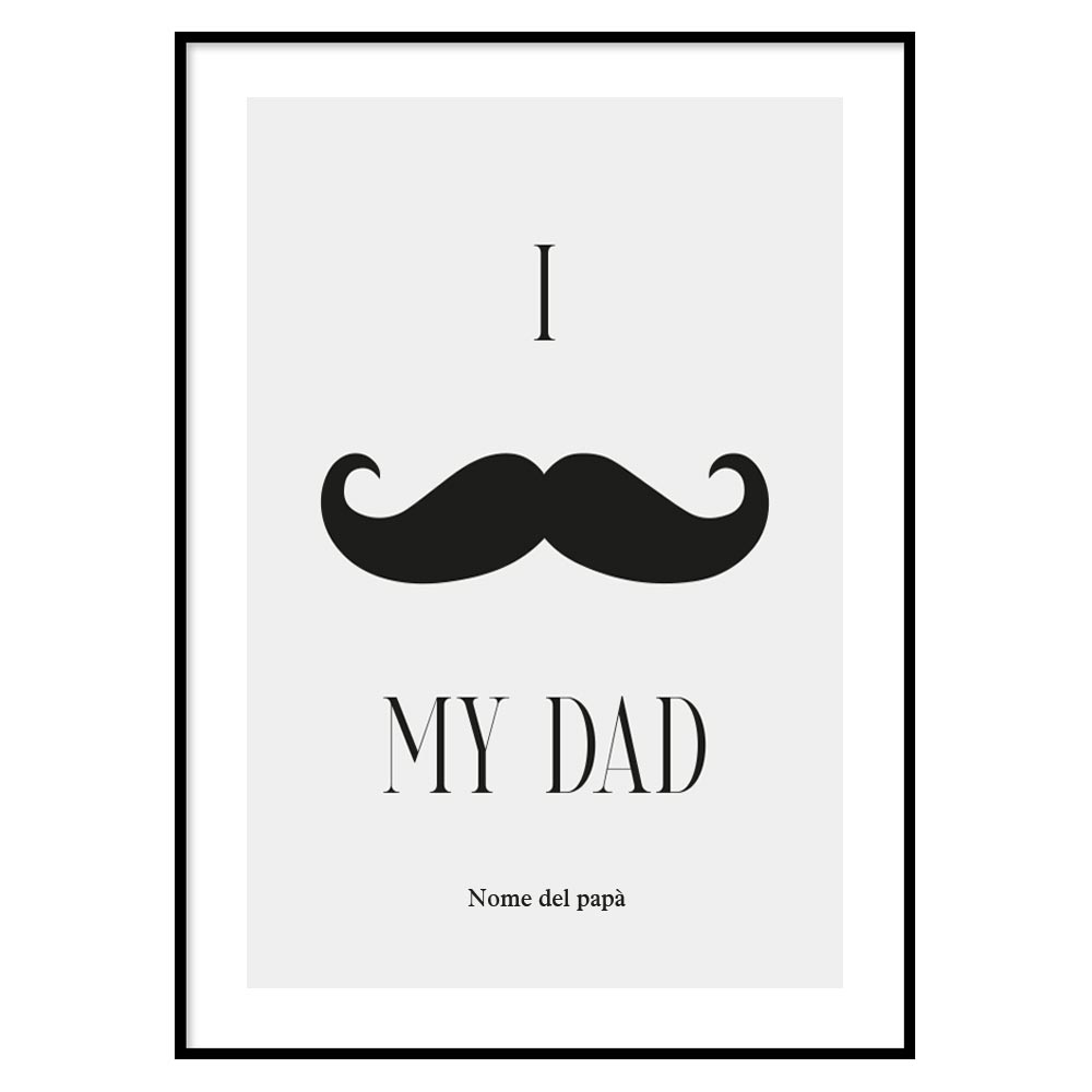 Poster Personalizzato My Dad – Declea