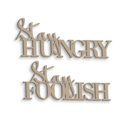 Stay Hungry Stay Foolish