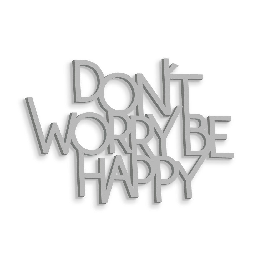 Don't Worry be Happy