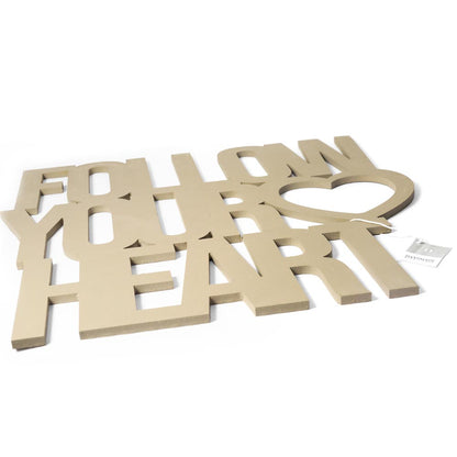 Wooden writing Follow your Heart