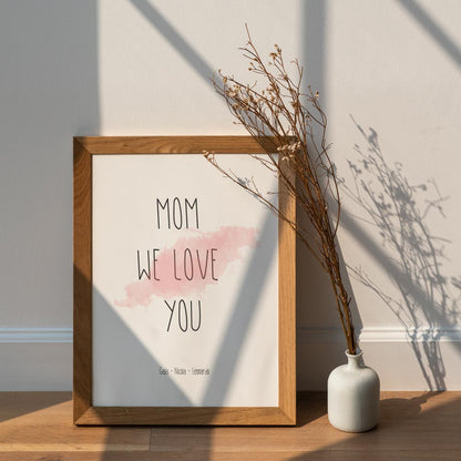 Poster Personalizzato Mom we Love you