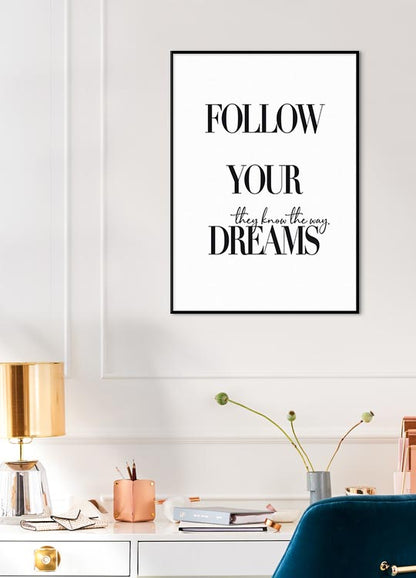 Follow Your Dreams (5891417964693)