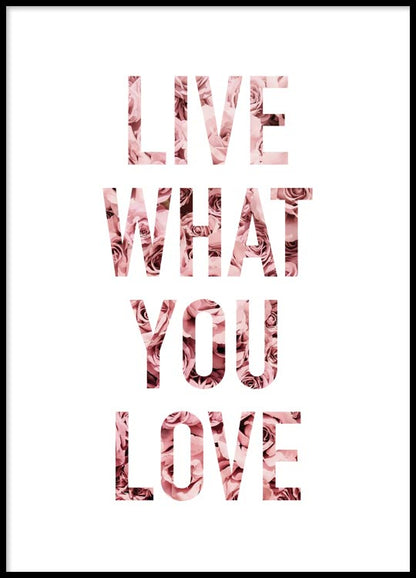 Live what you love