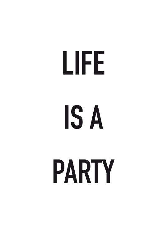 Life is a Party (5891441066133)