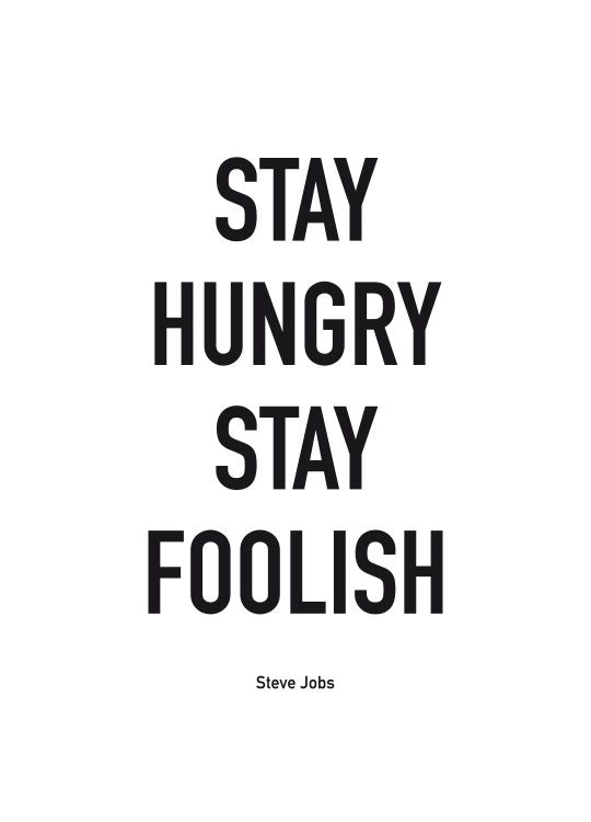 Stay Hungry Stay Foolish (5891443622037)